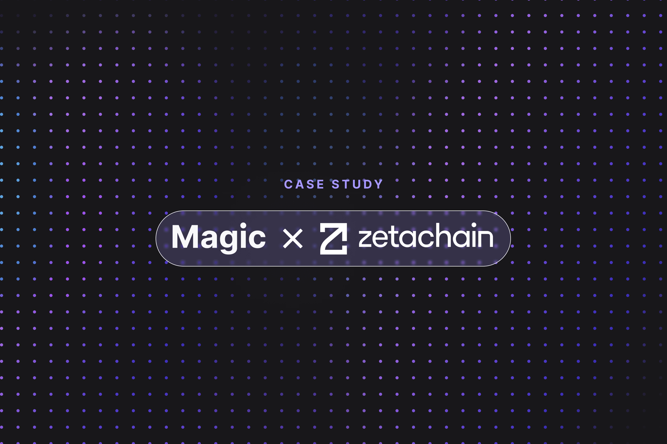 Case Study: ZetaChain & Magic Wallet SDK: Combining Web3 Interoperability and Seamless Onboarding