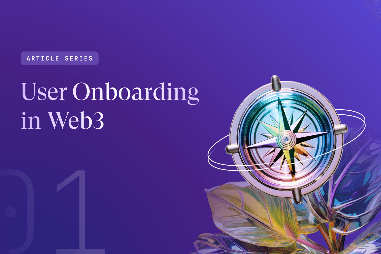 User Onboarding in Web3: Navigating Challenges and Implementing Best Practices