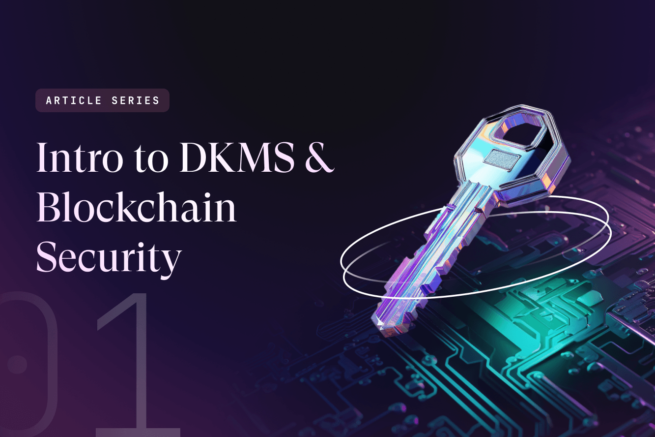 Introduction to DKMS and Blockchain Security